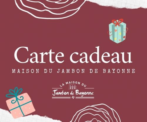 carte cadeau maison du jambon de bayonne